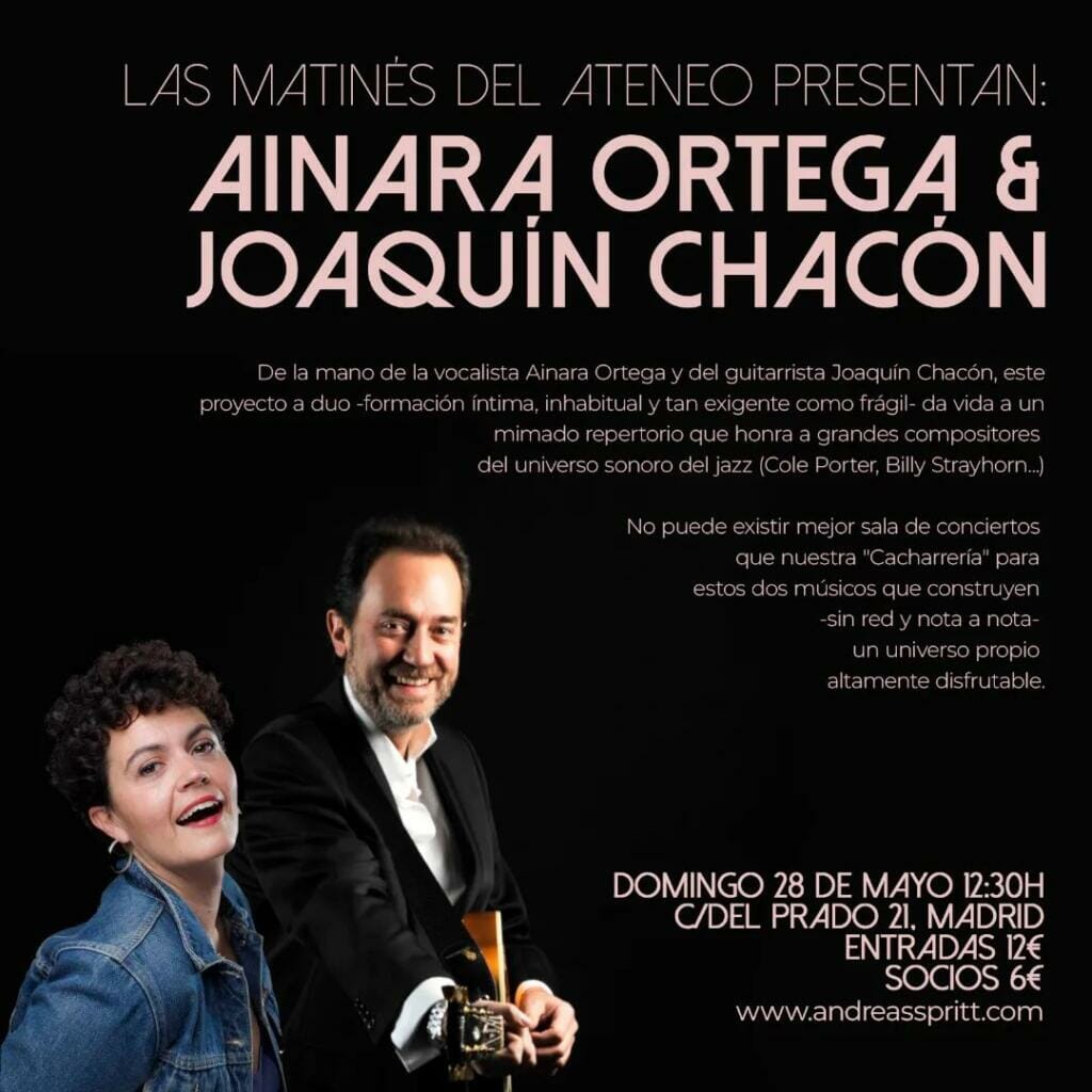 Ainara Ortega & Joaquín Chacón en (Las Matinés del Ateneo, Madrid)